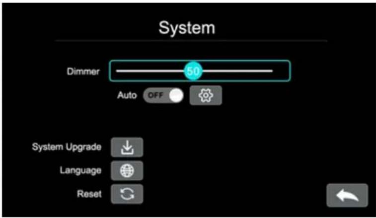 System Dimmer 50 Auto OFF System Upgrade Language Reset