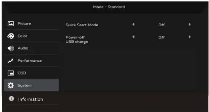 Mode - Standard Picture Color Audio Performance OSD System Information Quick Start Mode Power-off USB charge Off Off Information