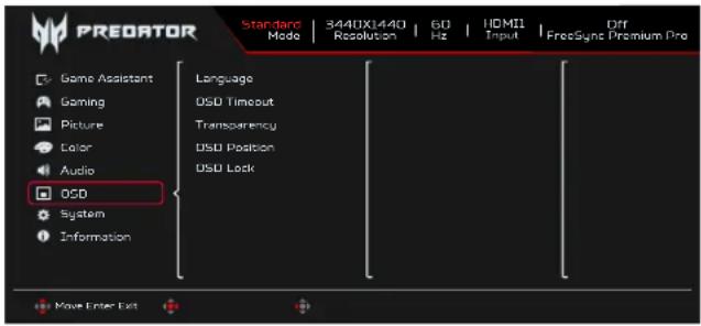 PREATOR Standard Mode | 3440X1440 Resolution | 60 Hz | HDMI1 Input | Off FreeSync Premium Pro Game Assistant Gaming Picture Color Audio OCD System Information Language OSD Timeout Transparency OSD Position OSD Lock Move Enter Exit