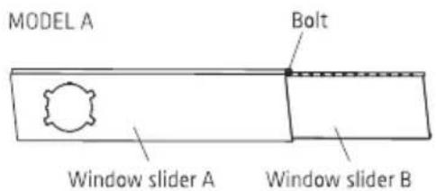 MODEL A Window slider A Window slider B Bolt