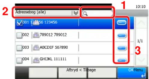 2 Adressebog (alle) 001 127456 123456 002 789012 789012 003 ABCDEF 567890 004 GHIJKL 111111 Afbryd < Tilbage OKMenu 1/1 3