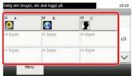 Vælg den bruger, der skal logge på. 01 A 02 B 03 C 04 Ingen 05 Ingen 06 Ingen 07 Ingen 08 Ingen 09 Ingen Menu