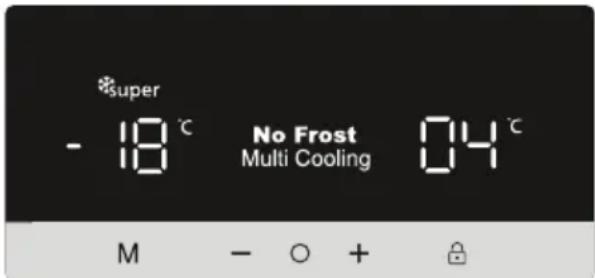 *super - 18 °C No Frost Multi Cooling 04 °C M - ○ + 🔒