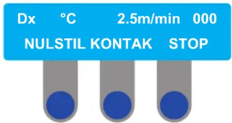 Dx °C 2.5m/min 000 NULSTIL KONTAK STOP