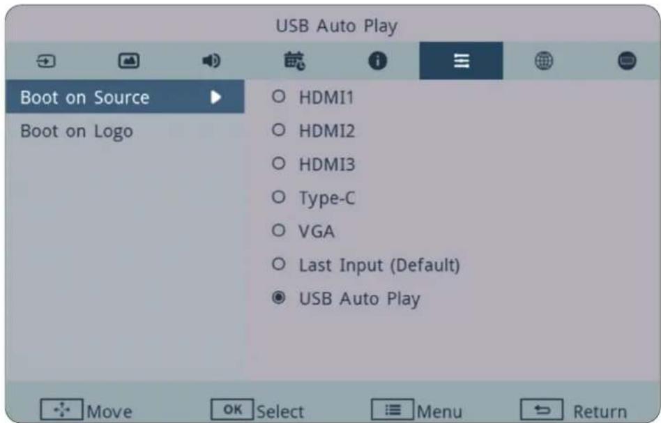 USB Auto Play Boot on Source Boot on Logo HDMI1 HDMI2 HDMI3 Type-C VGA Last Input (Default) USB Auto Play Move OK Select Menu Return