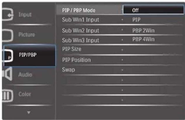 Input Picture PIP/PBP Audio Color PIP / PBP Mode Off Sub Win1 Input • PIP Sub Win2 Input • PBP 2Win Sub Win3 Input • PBP 4Win PIP Size • PIP Position • Swap • • • •