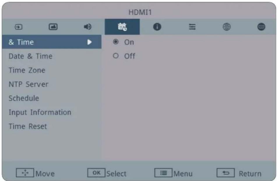 & Time Date & Time Time Zone NTP Server Schedule Input Information Time Reset HDMI1 On Off Move OK Select Menu Return