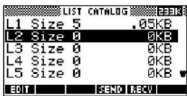LIST CATALOG L1 Size 5 .05KB L2 Size 0 0KB L3 Size 0 0KB L4 Size 0 0KB L5 Size 0 0KB EDIT SEND RECV