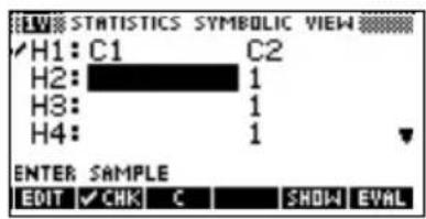 LIV STATISTICS SYMBOLIC VIEW ✓H1: C1 C2 H2: 1 H3: 1 H4: 1 ENTER SAMPLE EDIT ✓CHK C SHOW EVAL