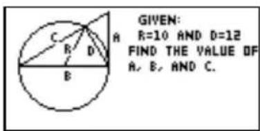 GIVEN: R=10 AND D=12 FIND THE VALUE OF A. B. AND C.