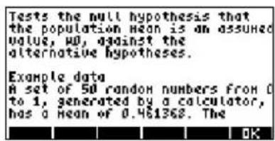 Tests the null hypothesis that the population mean is an assumed value, w0, against the alternative hypotheses. Example data A set of 50 random numbers from 0 to 1, generated by a calculator, has a mean of 0.461368. The OK