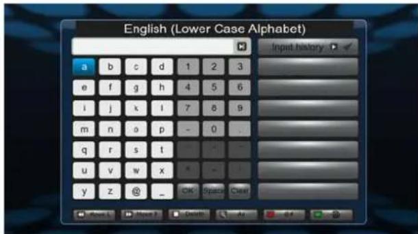 English (Lower Case Alphabet) Input history a b c d 1 2 3 e f g h 4 5 6 i j x i 7 8 9 m n o p - 0 . q r s t u v w x * - y z @ _ OK Space Clear OK Space Clear