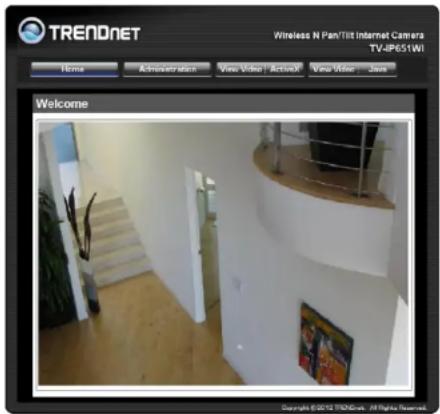 TRENDNET Wireless N Pan/Tilt Internet Camera TV-JP651WI Home Administration View Video | Action! View Video - Snap Welcome Copyright ©2019 TRENDNET. All rights reserved.
