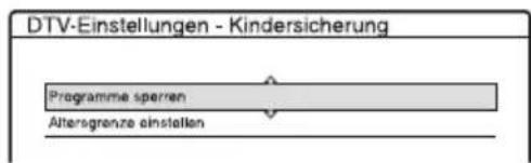 DTV-Einstellungen - Kindersicherung Programme sperren Altersgrenze einstellen