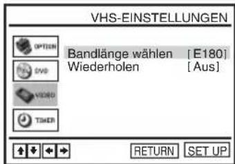 VHS-EINSTELLUNGEN OPTION BANDLÄNGE WÄLEN [ E180 ] DVB Wiederholen [ Aus ] TISER RETURN SET UP