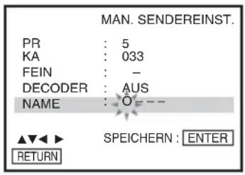 MAN. SENDEREINST. PR : 5 KA : 033 FEIN : - DECODER : AUS NAME : -O=-- ▲▼◀ ▶ SPEICHERN : ENTER RETURN