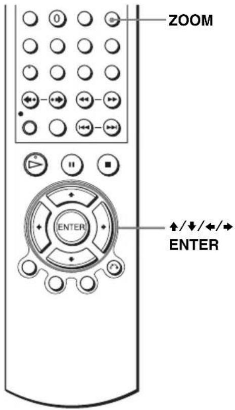ZOOM ↑/↓/←/→ ENTER ENTER
