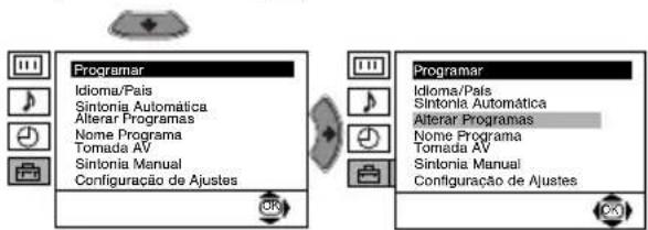 Programar Idioma/Pais Sintonia Automática Alterar Programas Nome Programa Tomada AV Sintonia Manual Configuração de Ajustes Programar Idioma/Pais Sintonia Automática Alterar Programas Nome Programa Tomada AV Sintonia Manual Configuração de Ajustes