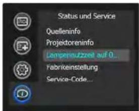 Status und Service Quelleninfo Projektoreninfo Lampennutzzeit auf 0., Fabrikeinstellung Service-Code...