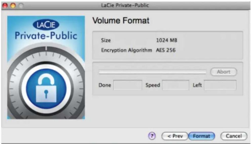 LaCie Private-Public Volume Format Size 1024 MB Encryption Algorithm AES 256 Abort Done Speed Left ? < Prev Format Cancel