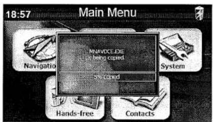 18:57 Main Menu MAIN DUE.EXE being copied System Navigation Systems Hands-free Contacts