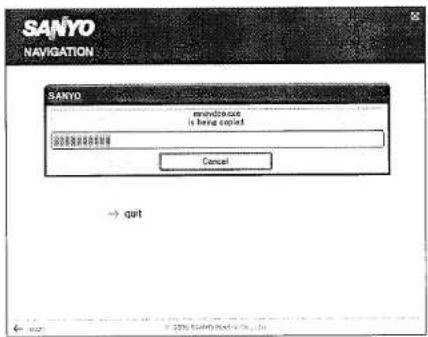 SANYO NAVIGATION SANYO new drive out is being copied 添加到新密码的密码 Cancel → qut