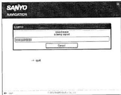 SANYO NAVIGATION SANYO noachnese is being copied OK Cancel → quit