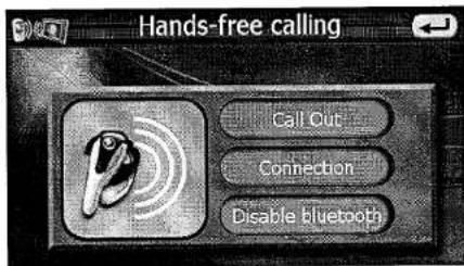 Hands-free calling Call Out Connection Disable bluetooth