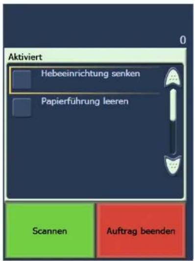 Aktiviert Hebeeinrichtung senken Papierführung leeren Scannen Auftrag beenden