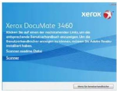 Xerox Xerox DocuMate 3460 Klicken Sie auf einen der nachkehenden Links, um das entsprechende Benützerhandbuch anzuzeigen. Um die Benützerhandbücher anzeigen zu können, müssen Sie Adobe Reader installiert haben. Scanner: readme. Date! Scanner Mens für landerhandbücher