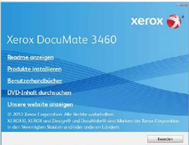 Xerox Xerox DocuMate 3460 Readme anzeigen Produkte installieren Benutzerhandbücher DVD-Inhalt durchsuchen Unsere website anzeigen © 2010 Xerox Corporation. Alle Rechte vorbehalten. XEROX®, XEROX und Design® und DocuMate® sind Marken der Xerox Corporation in den Vereinigten Staaten und/oder anderen Ländern. Beenden