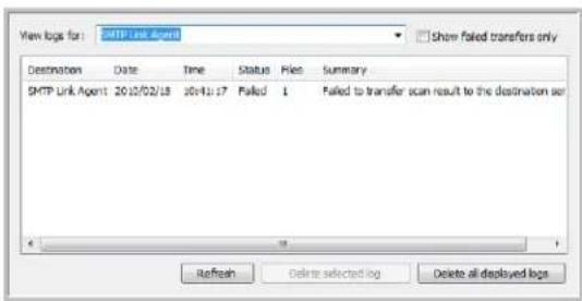 View logs for: SMTP Link Agent Show failed transfers only Destination Date Time Status Files Summary SMTP Link Agent 2010/02/18 2014/17 Failed ↓ Failed to transfer scan result to the destination set Refresh Delete selected log Delete all deployed logs