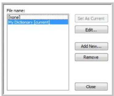 File name: [none] My Dictionary current Set As Current Edit... Add New... Remove Close