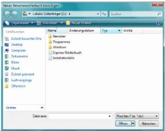 Neues Benutzerwörterbuch hinzufügen Lokaler Datenträger (C:) ▶ Suchen Organisieren Ansichten Neue Ordner Linkfavorten Name Änderungsdatum Typ Größe Zuletzt besuchte Orte Desktop Computer Dokumente Bilder Musk Zuletzt geändiert Suchvergänge Öffentlich Ordner Name Änderungsdatum Typ Größe Benutzer Programme Windows Eigenes Wörterbuch InstallationInfo Daternere: Word lists (* lat. * dlc) Öffnen Abbrachen