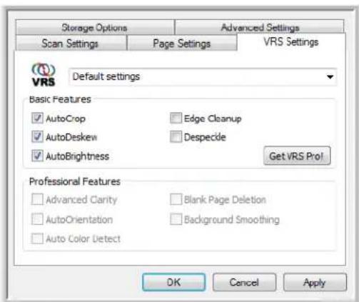 Storage Options Advanced Settings Scan Settings Page Settings VRS Settings Default settings Basic Features AutoCrop Edge Cleanup AutoDeskew Despeckle AutoBrightness Get VRS Pro! Professional Features Advanced Clarity Blank Page Deletion AutoOrientation Background Smoothing Auto Color Detect OK Cancel Apply