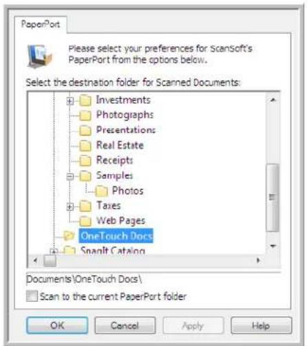 PaperPort Please select your preferences for ScanSoft's PaperPort from the options below. Select the destination folder for Scanned Documents: Investments Photographs Presentations Real Estate Receipts Samples Photos Taxes Web Pages OneTouch Docs Snagit Catalog Documents\OneTouch Docs\ Scan to the current PaperPort folder OK Cancel Apply Help