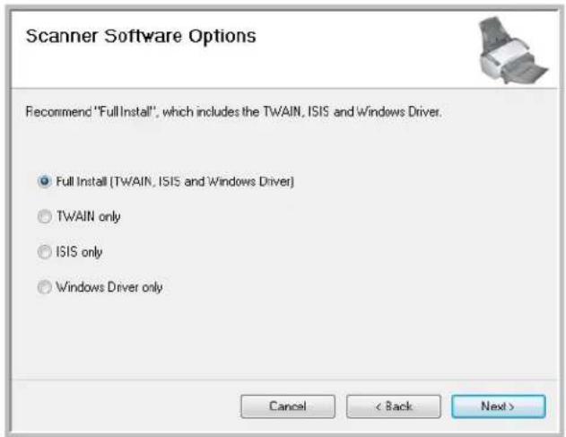 Scanner Software Options Recommend "Full Install", which includes the TWAIN, ISIS and Windows Driver. ● Full Install (TWAIN, ISIS and Windows Driver) ○ TWAIN only ○ ISIS only ○ Windows Driver only Cancel < Back Next >