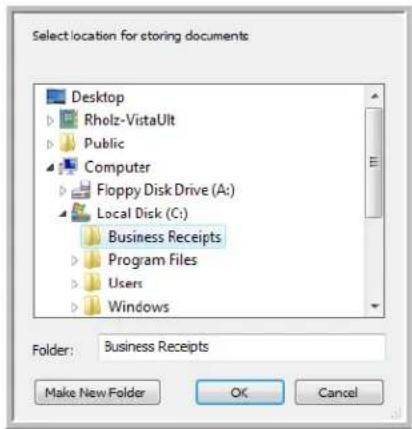 Select location for storing documents Desktop Rholz-VistaUlt Public Computer Floppy Disk Drive (A:) Local Disk (C:) Business Receipts Program Files Users Windows Folder: Business Receipts Make New Folder OK Cancel