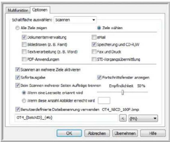 Multifunktion Optionen Schaltfläche auswahlen: Scannen Alle Ziele zeigen Ziele wählen Dokumentenverwaltung eMail Bildditoren (z. B. Pant) Speicherung und CD-R/W Textverarbeitung (z. B. Word) Fax und Druck PDF-Anwendungen STI-Vorgangsübermittlung Scannen an mehrere Ziele aktivieren Sofortausgabe Fortschrittsfender anzegen Beim Scannen mehrerer Seiten Aufträge rennen Empfindlichkeit 50% Wenn eine Leerselte erkannt wird Wenn diese Anzahl Abbilder erreicht wird Benutzerdefinierte Datebenennung verwenden OT4_ABCD_100F.bmp OT4_(BatchID)_(#) < (M) OK Abbrechen Übenehmen Hife