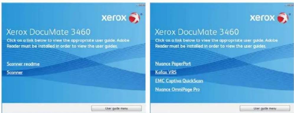 Xerox Xerox DocuMate 3460 Click on a link below to view the appropriate user guide. Adobe Reader must be installed in order to view the user guides. Scanner readme Scanner User guide menu Xerox DocuMate 3460 Click on a link below to view the appropriate user guide. Adobe Reader must be installed in order to view the user guides. Nuance PaperPort Kofax VRS EMC Captiva QuickScan Nuance OmniPage Pro User guide menu