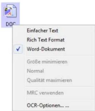 DOC Einfacher Text Rich Text Format Word-Dokument Größe minimieren Normal Qualität maximieren MRC verwenden OCR-Optionen... ...
