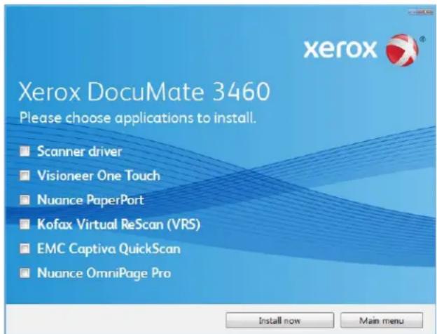 Xerox DocuMate 3460 Please choose applications to install. Scanner driver Visioneer One Touch Nuance PaperPort Kofax Virtual ReScan (VRS) EMC Captiva QuickScan Nuance OmniPage Pro Install now Main menu