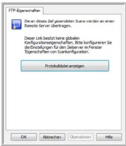 FTP-Eigenschaften Die an dieses Ziel gesendeten Scans werden an einen Remote-Server übertragen. Dieser Link besitzt keine globalen Konfigurationseigenschaften. Bitte konfigurieren Sie die Einstellungen für den Zielferver im Fenster "Eigenschaften von Scankonfiguration". Protokoldatei anzeigen OK Abtrechen Übernehmen Hilfe