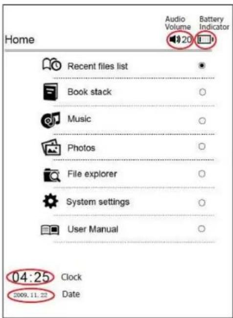 Home Audio Volume Battery Indicator 20 Recent files list Book stack Music Photos File explorer System settings User Manual 04:25 Clock 2009.11.22 Date
