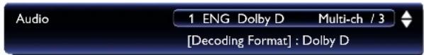 Audio 1 ENG Dolby D Multi-ch / 3 [Decoding Format] : Dolby D