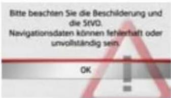 Bitte beachten Sie die Beschilderung und die StVD. Navigationsdaten können fehlerhaft oder unvollständig sein. OK