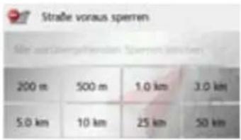 Straße voraus sperren 200 m 500 m 1.0 km 3.0 km 5.0 km 10 km 25 km 50 km