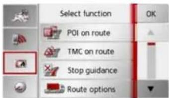 Select function POI on route TMC on route Stop guidance Route options