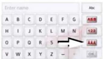 Enter name A B C D E F G H I J K L M N O P Q R S V W X Y Z - ABC 123 AAA OK