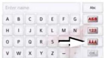Enter name A B C D E F G H I J K L M N O P Q R S V W X Y Z - ABC 123 AAA OK